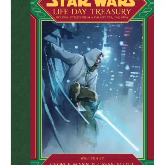 Star Wars Life Day Treasury: Holiday Stories From A Galaxy Far, Far Away Book